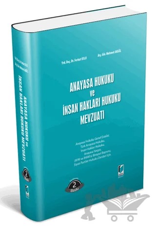 Anayasa Hukuku ve İnsan Hakları Hukuku Mevzuatı – Ferhat Uslu, Mehmet Akgül – Adalet Yayınevi kitap kapağı
