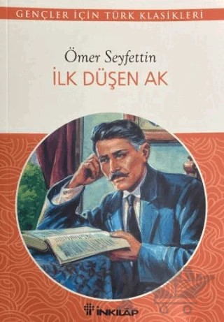 İlk Düşen Ak – Ömer Seyfettin – İnkılap Kitabevi kitap kapağı