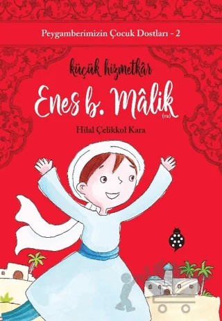 Enes B. Malik - Küçük Hizmetkar – Hilal Çelikkol Kara – Uğurböceği Yayınları kitap kapağı