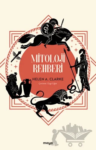 Mitoloji Rehberi – Helen A. Clarke – Maya Kitap kitap kapağı