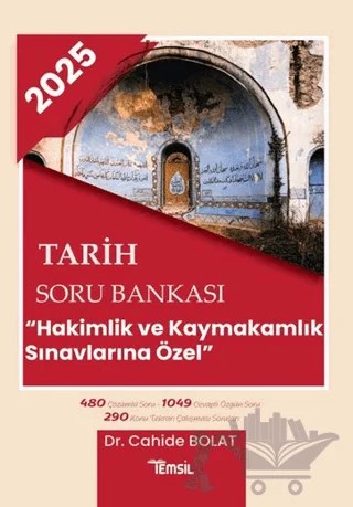 2025 Tarih Soru Bankası Hakimlik ve Kaymakamlık Sınavlarına Özel – Cahide Bolat – Temsil Kitap kitap kapağı