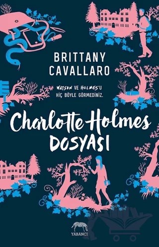 Charlotte Holmes Dosyası – Brittany Cavallaro – Yabancı Yayınları kitap kapağı