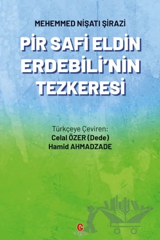 Pir Safi Eldin Erdebili'nin Tezkeresi – Mehemmed Nişatı Şirazi – Can Yayınları (Ali Adil Atalay) kitap kapağı