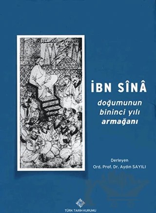 İbn Sina Doğumunun Bininci Yılı Armağanı – Derleme – Türk Tarih Kurumu Yayınları kitap kapağı
