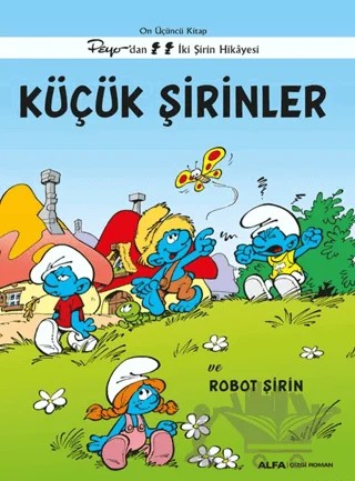 Küçük Şirinler ve Robot Şirin – Peyo – Alfa Yayınları kitap kapağı