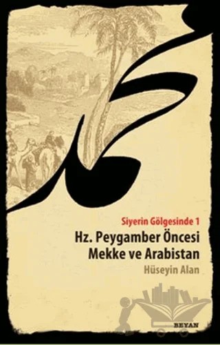 Siyerin Gölgesinde – Hüseyin Alan – Beyan Yayınları kitap kapağı
