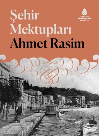 Şehir Mektupları – Ahmet Rasim – İBB Yayınları kitap kapağı