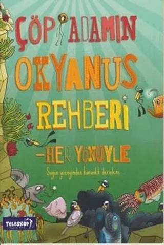 Çöp Adamın Okyanus Rehberi – Catherine Chambers – Teleskop Popüler Bilim kitap kapağı