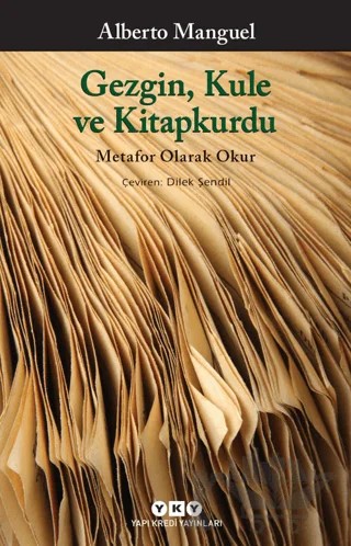 Gezgin, Kule ve Kitapkurdu – Alberto Manguel – Yapı Kredi Yayınları kitap kapağı