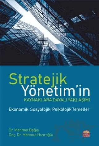 Stratejik Yönetim’in Kaynaklara Dayalı Yaklaşımı – Mahmut Hızıroğlu, Mehmet Bağış – Nobel Bilimsel Eserler kitap kapağı