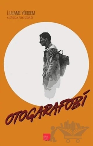 Otogarafobi – İ. Usame Yördem – Kaos Çocuk Parkı Yayınları kitap kapağı