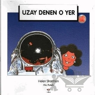 Uzay Denen O Yer – Helen Sharman – TÜBİTAK Yayınları kitap kapağı