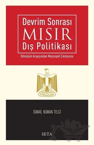 Devrim Sonrası Mısır Dış Politikası – İsmail Numan Telci – Seta Yayınları kitap kapağı