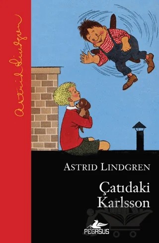Çatıdaki Karlsson – Astrid Lindgren – Pegasus Çocuk Yayınları kitap kapağı
