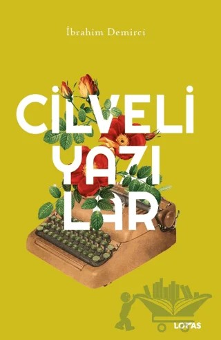 Cilveli Yazılar – İbrahim Demirci – Loras Kitap kitap kapağı