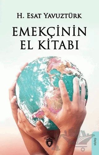 Emekçinin El Kitabı – H. Esat Yavuztürk – Dorlion Yayınları kitap kapağı