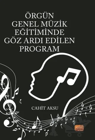 Örgün Genel Müzik Eğitiminde Göz Ardı Edilen Program – Mehmet Eren – Nobel Bilimsel Eserler kitap kapağı
