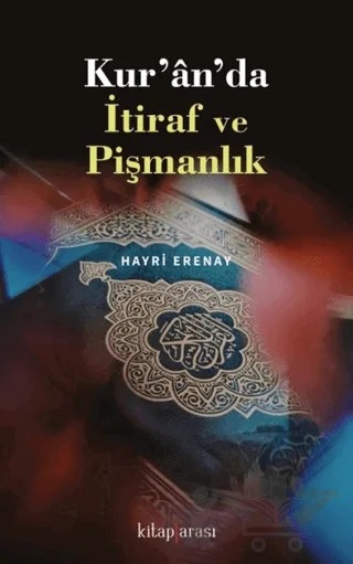 Kur'an'da İtiraf ve Pişmanlık – Hayri Erenay – Kitap Arası kitap kapağı