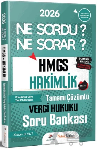 2026 Hukuk Atölyesi HMGS Hakimlik Vergi Hukuku Ne Sordu Ne Sorar Soru Bankası – Kenan Bulut – Dizgi Kitap kitap kapağı