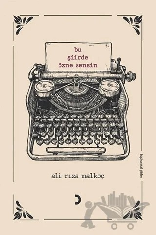 Bu Şiirde Özne Sensin – Ali Rıza Malkoç – Cinius Yayınları kitap kapağı