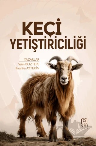 Keçi Yetiştiriciliği – Saim Boztepe, İbrahim Aytekin – Necmettin Erbakan Üniversitesi Yayınları kitap kapağı