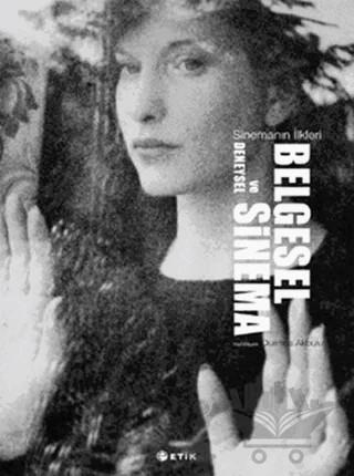Belgesel ve Deneysel Sinema – Kolektif – Etik Yayınları kitap kapağı