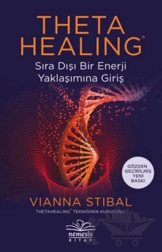 Theta Healing Sıra Dışı Enerji Yaklaşımına Giriş – Vianna Stibal – Nemesis Kitap kitap kapağı