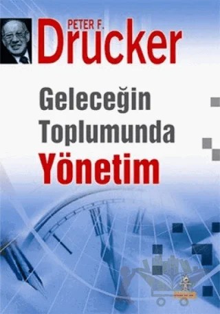 Geleceğin Toplumunda Yönetim – Peter F. Drucker – Hayat Yayınları kitap kapağı