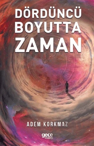 Dördüncü Boyutta Zaman – Sema Aksu – Gece Kitaplığı kitap kapağı