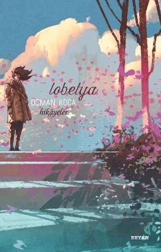 Lobelya – Osman Koca – Beyan Yayınları kitap kapağı