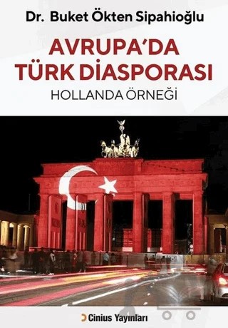 Avrupa’da Türk Diasporası – Buket Ökten Sipahioğlu – Cinius Yayınları kitap kapağı