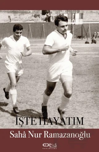 İşte Hayatım – Saha Nur Ramazanoğlu – İon Mimarlık Yayınları kitap kapağı
