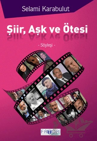 Şiir, Aşk ve Ötesi – Selami Karabulut – Favori Yayınları kitap kapağı