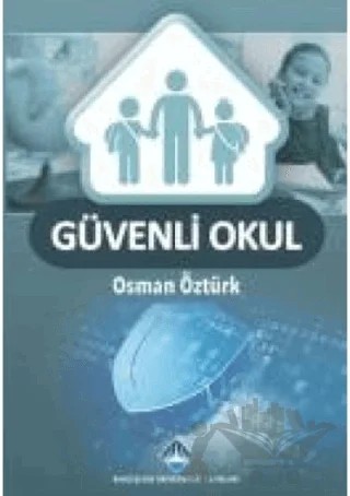 Güvenli Okul – Osman Öztürk – Bahçeşehir Üniversitesi Yayınları kitap kapağı