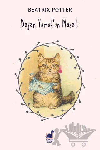 Bayan Yumuk'un Masalı – Beatrix Potter – Dinozor Çocuk kitap kapağı