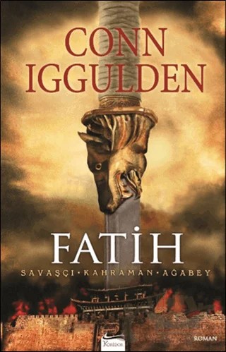 Fatih – Conn Iggulden – Koridor Yayıncılık kitap kapağı