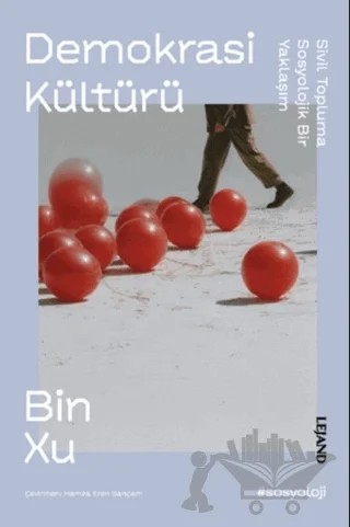 Demokrasi Kültürü – Bin Xu – Lejand kitap kapağı