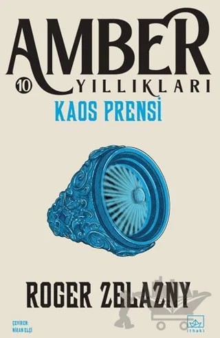 Kaos Prensi - Amber Yıllıkları 10 – Roger Zelazny – İthaki Yayınları kitap kapağı