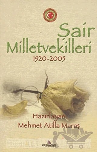 Şair Milletvekilleri 1920-2005 – Kolektif – Erguvan Yayınevi kitap kapağı