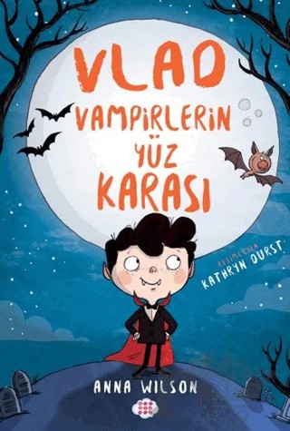 Vlad - Vampirlerin Yüz Karası 1 – Anna Wilson – Dokuz Çocuk kitap kapağı