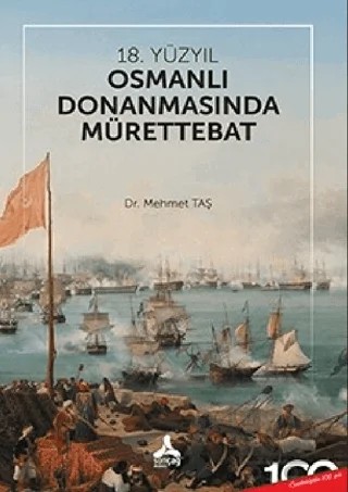 18. Yüzyıl Osmanlı Donanmasında Mürettebat – Mehmet Taş – Sonçağ Yayınları kitap kapağı