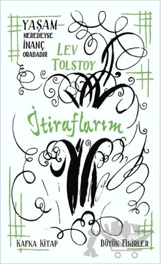İtiraflarım – Lev Nikolayeviç Tolstoy – Kafka Kitap kitap kapağı