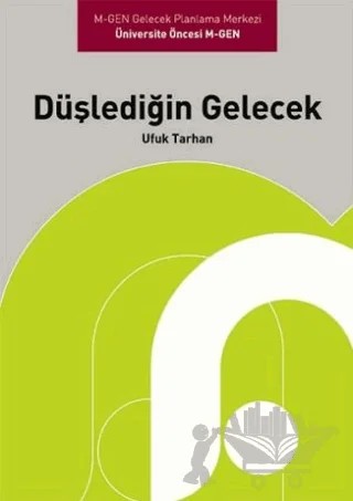 Düşlediğin Gelecek – Ufuk Tarhan – Optimist Kitap kitap kapağı