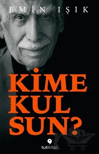 Kime Kulsun? – Emin Işık – Tuti Kitap kitap kapağı