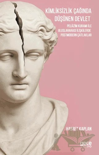 Kimliksizlik Çağında Düşünen Devlet – Hasret Kaplan – Gece Kitaplığı kitap kapağı