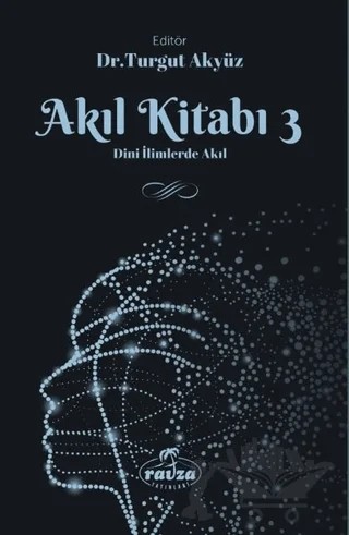 Akıl Kitabı - 3 – Turgut Akyüz – Ravza Yayınları kitap kapağı