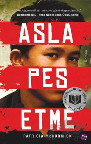 Asla Pes Etme – Patricia McCormick – Maya Kitap kitap kapağı