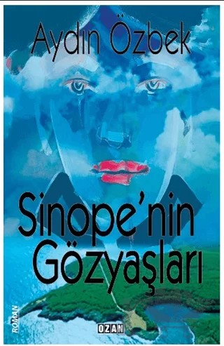 Sinope’nin Gözyaşları – Aydın Özbek – Ozan Yayıncılık kitap kapağı