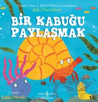 Bir Kabuğu Paylaşmak – Julia Donaldson – İş Bankası Kültür Yayınları kitap kapağı