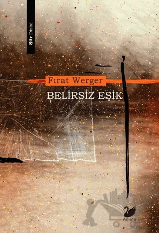 Belirsiz Eşik – Fırat Werger – Anima Yayınları kitap kapağı